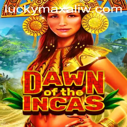A New Adventure with DawnoftheIncas: Unveiling Mysteries with Luckmax.ph